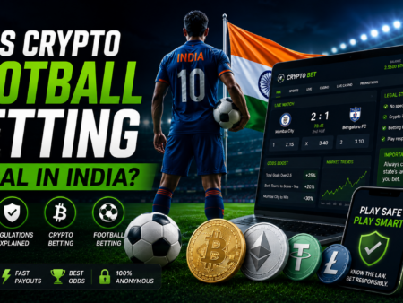 Is Crypto Football Betting Legal in India? 2026 Guide