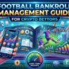 Bankroll Management crypto football betting Guide for Crypto Bettors